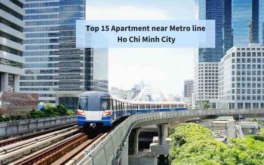 Top 15 apartment near metro line 1 HCMC